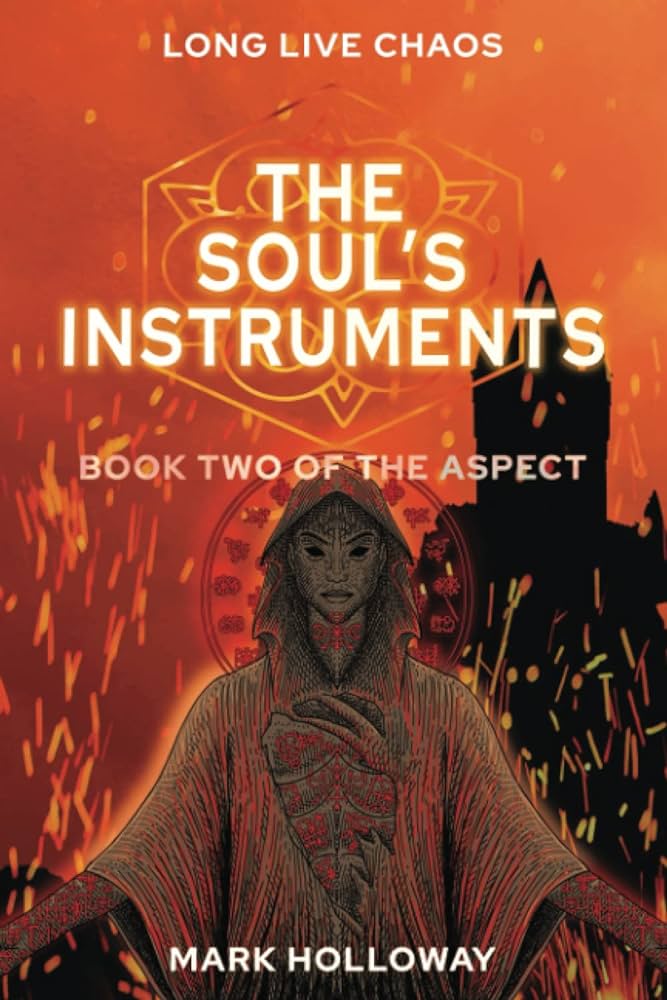 The Soul’s Instruments by Mark&nbsp;Holloway