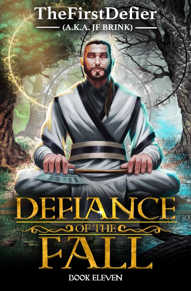 Defiance of the Fall (Book 11) by TheFirstDefier aka J.F.&nbsp;Brink